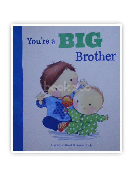 Youre a Big Brother