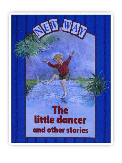 The little dancer and other stories(New Way Readers)