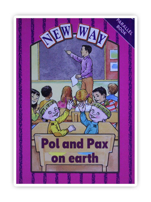 Pol and Pax on Earth(New Way Readers)