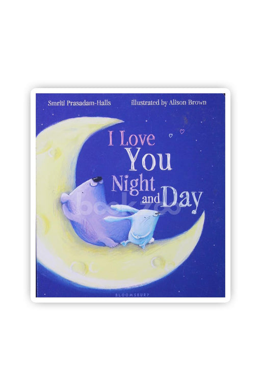 I Love You Night and Day