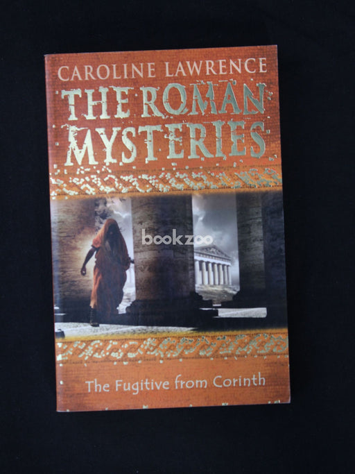 The Roman Mysteries: The Fugitive from Corinth 
