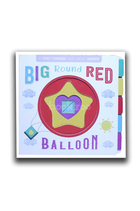 Big Round Red Balloon: Peep-Through Board Book