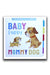 Baby Puppy, Mommy Dog: Interactive Lift-the-Flap Book