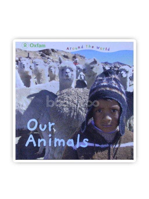 Oxfam Around the World - Our Animals & Birds