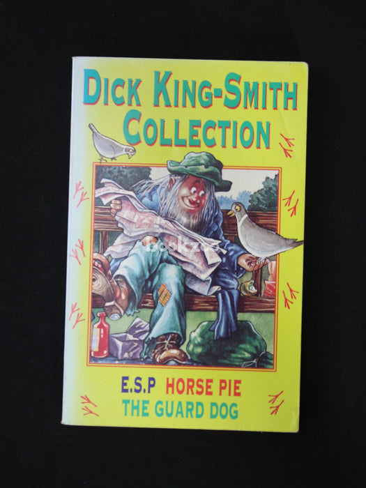 Dick King Smith Collection: E. S. P., Horse Pie, The Guard Dog