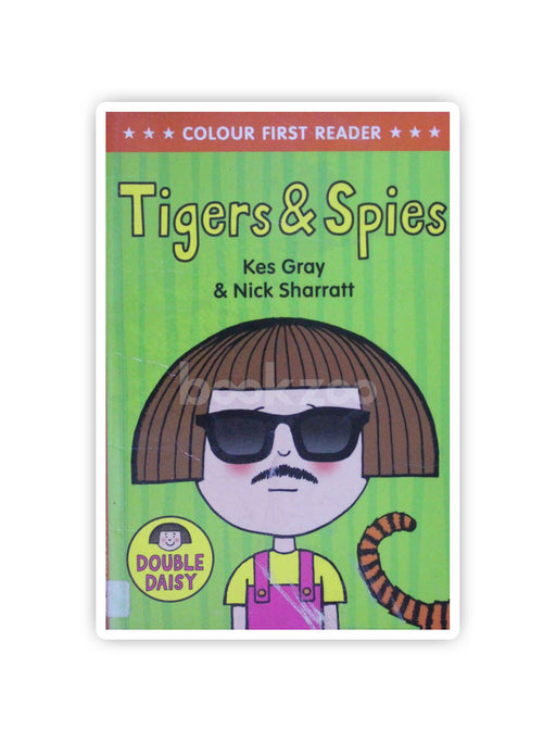 Tigers and Spies (Daisy Colour Reader)