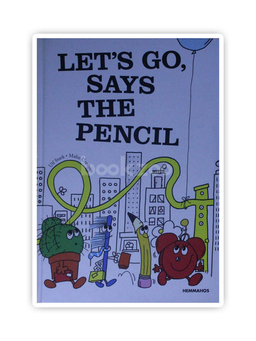 Let's go says the pencil