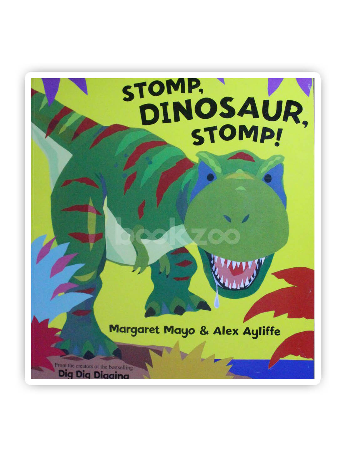 Book Reviews for Stomp, Dinosaur, Stomp! By Margaret Mayo and Alex