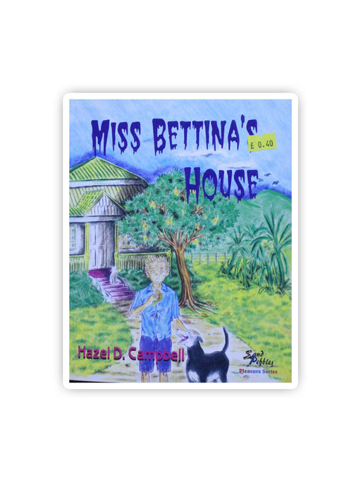 Miss Bettina's House
