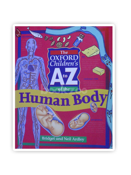 The Oxford Children's A To Z Of The Human Body