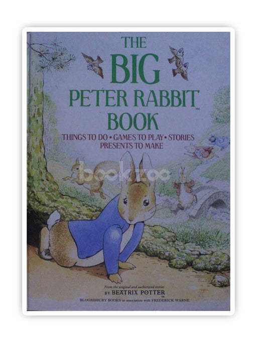 The Big Peter Rabbit Book: Things to Do; Games to Play; Stories; Presents to Make