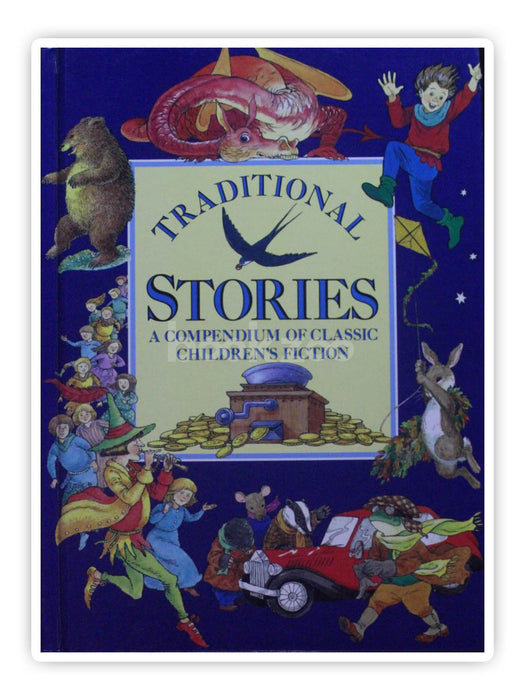 Traditional Stories a Compendium of Classic Children's Fiction