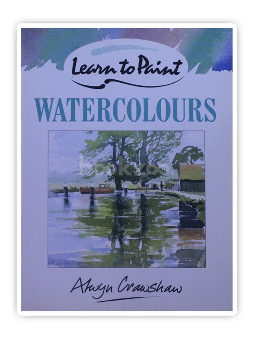 Watercolours (Collins Learn to Paint)