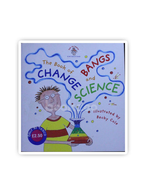 The Book of Bangs Change and Science