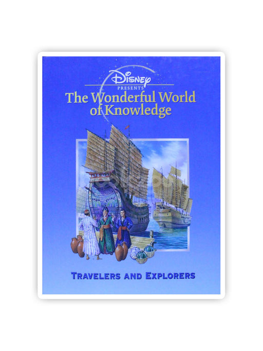 Travelers & Explorers Disney Presents The Wonderful World of Knowledge 