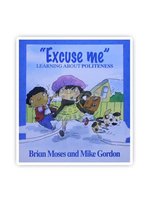 "Excuse Me": Learning About Politeness