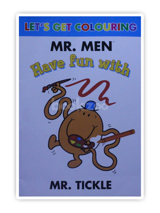Let's Get Colouring Mr. Men Have fun with Mr Tickle