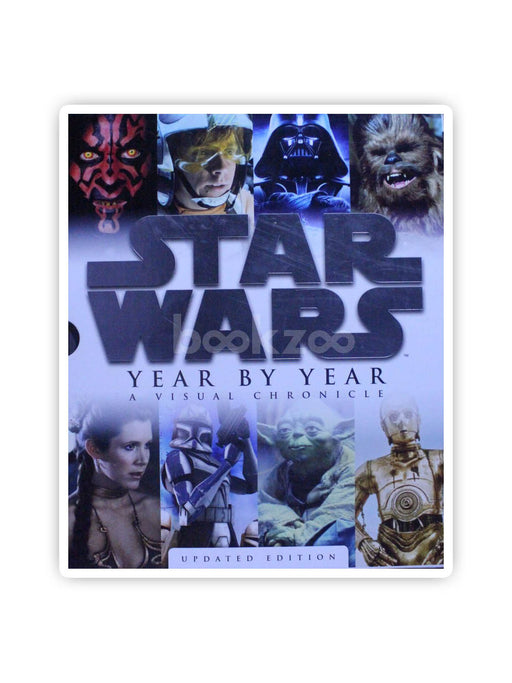 Star Wars Year by Year a Visual Chronicle 