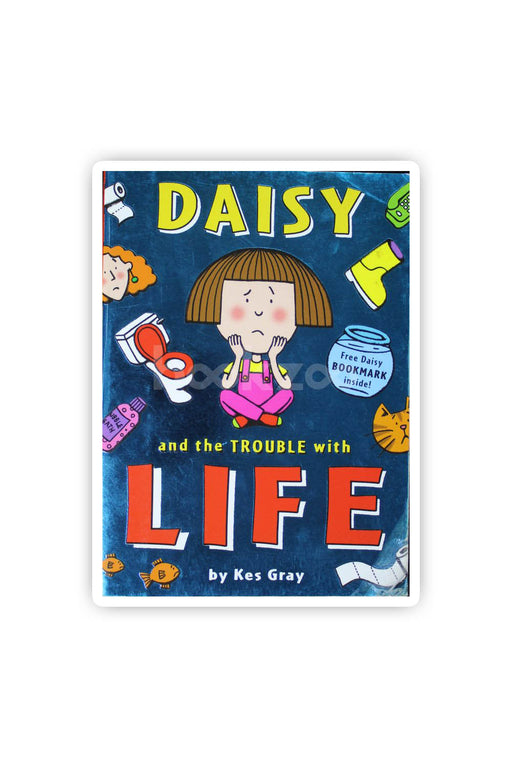 Daisy and the Trouble with Life