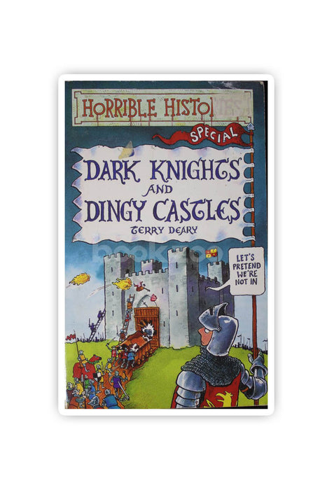 Dark Knights And Dingy Castles