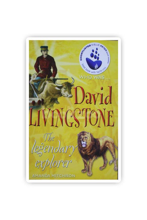 David Livingstone: The Legendary Explorer