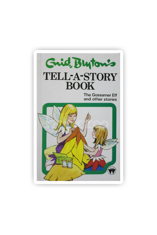 Tell-A-Story-Book The Gossamer Elf and other stories