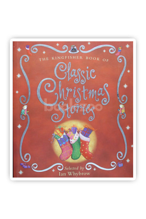 The Kingfisher Book of Classic Christmas Stories