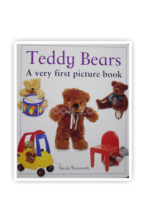 Teddy Bears: A Very First Picture Book