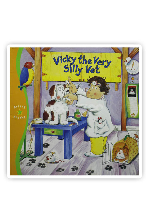 Vicky the Very Silly Vet (Wacky Workers)