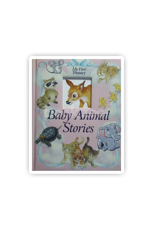 Baby Animal Stories (My First Treasury)