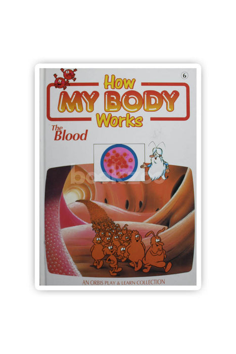 How My Body Works: The Blood
