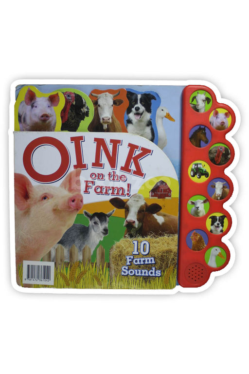 Oink on the Farm! : 10 Farm Sounds