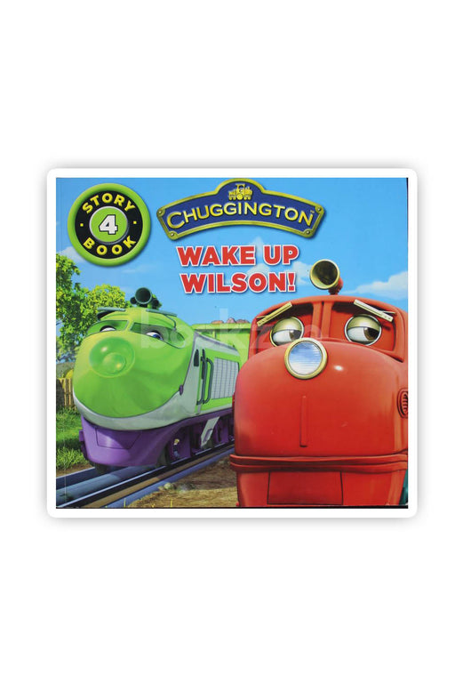 Chuggington- Wake up Wilson!