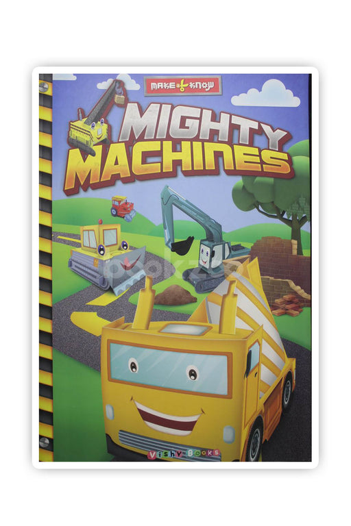 Make & Know Mighty Machines