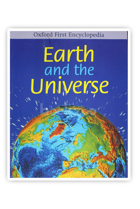 Earth And The Universe (Oxford First Encyclopaedia)