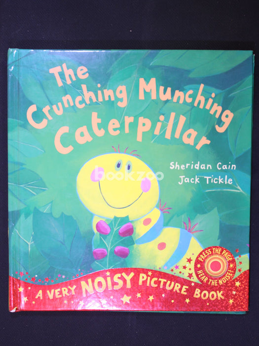 The Crunching Munching Caterpillar : Noisy Book