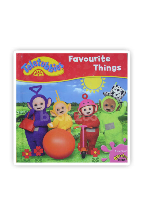 Teletubbies: Favourite Things (Teletubbies board storybooks)