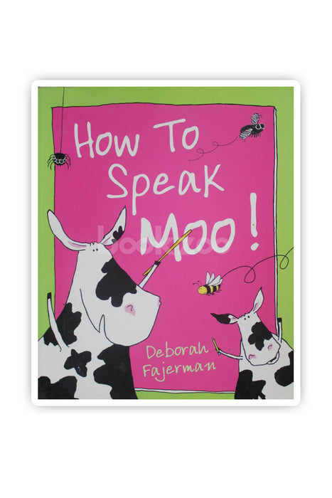How To Speak Moo!