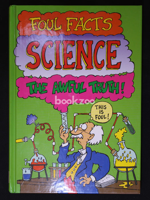 Foul Facts: Science - The Awful Truth