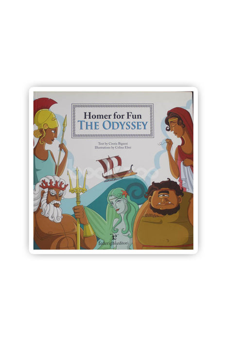 The Odyssey. Homer for fun.