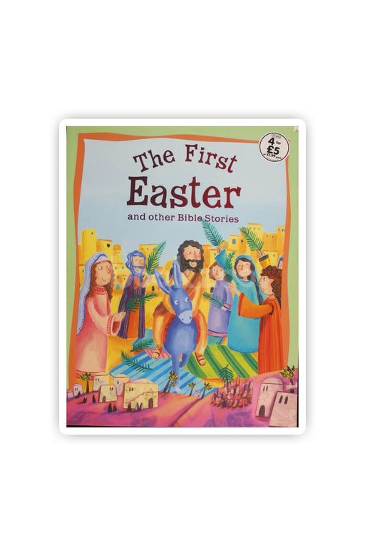 First Easter and Other Bible Stories