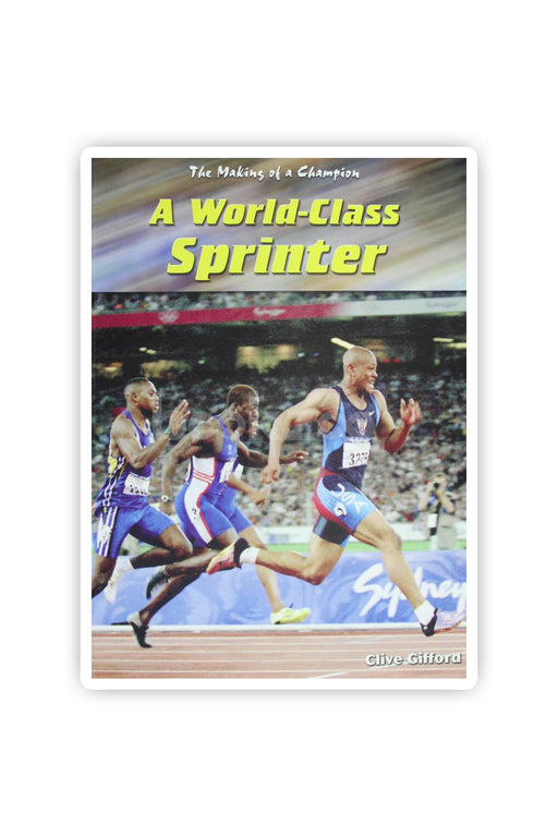 A World-class Sprinter (Making of a Champion)