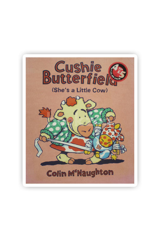 Cushie Butterfield (She's a Little Cow)