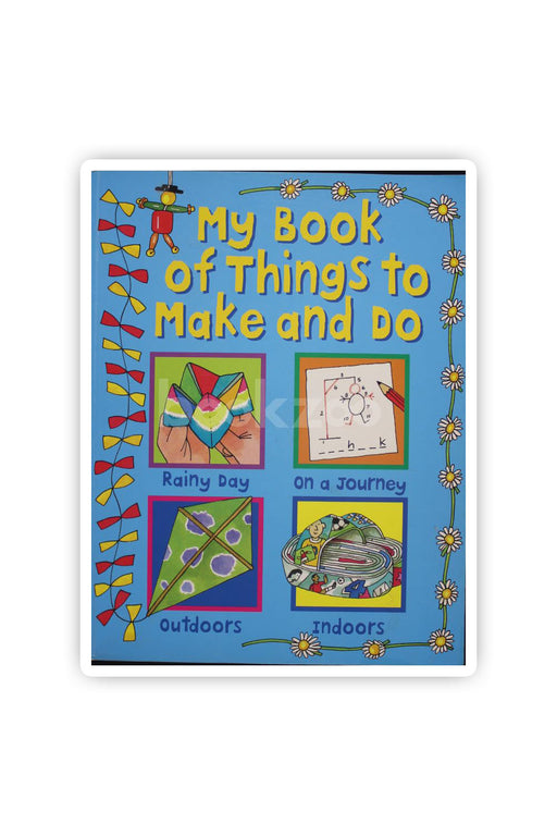 My Book of Things To Make and Do