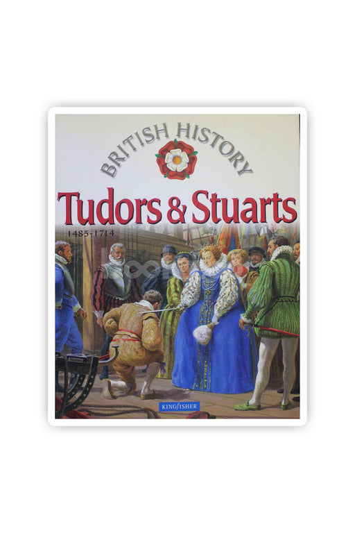 Tudors & Stuarts, 1485-1714