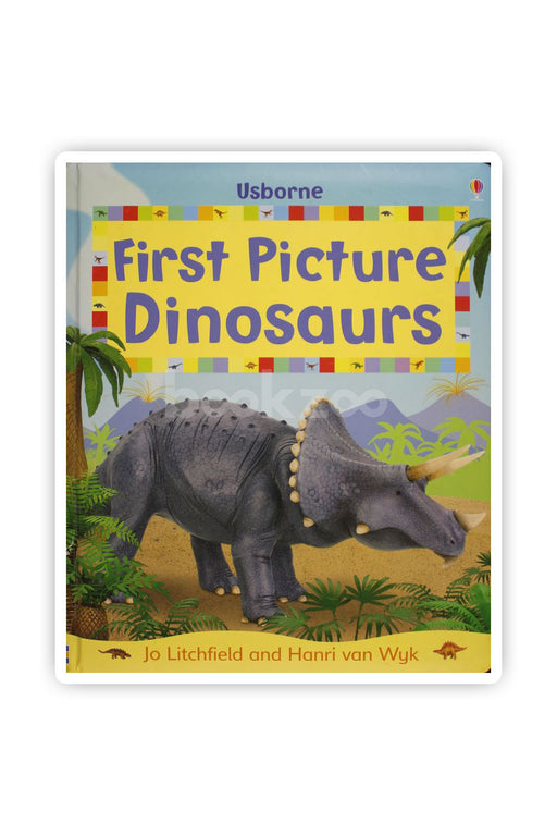 Usborne First Picture Dinosaurs.