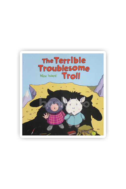 THE TERRIBLE TROUBLESOME TROLL