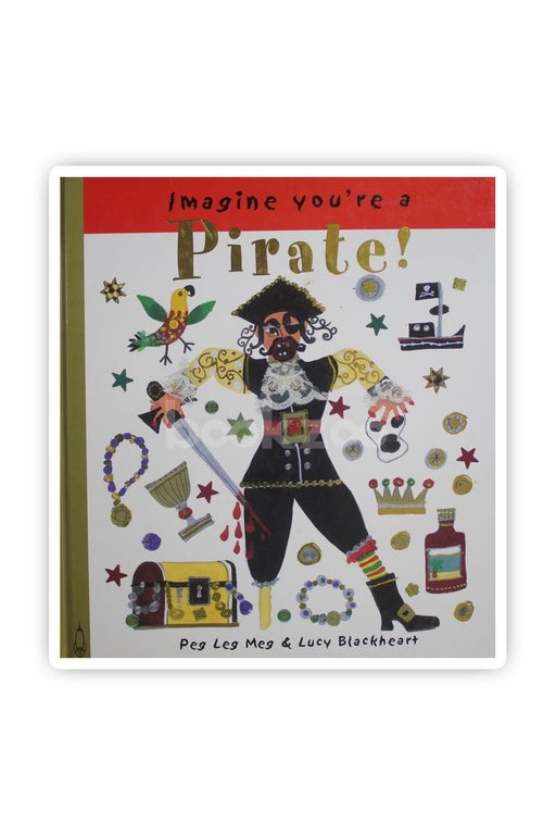 Pirate! (Imagine You're a...)