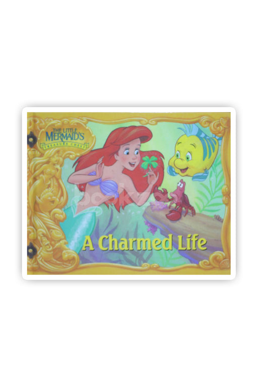 A Charmed Life (The Little Mermaid's Treasure Chest)