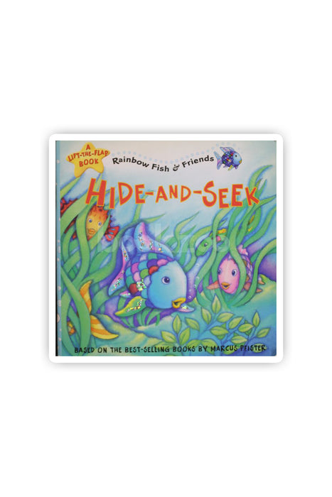 Hide-and-seek (Rainbow Fish and Friends) (A Lift-the-Flap Book) 